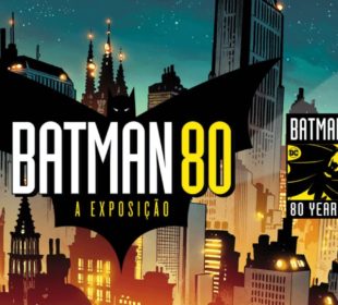 Batman 80 - A Exposição